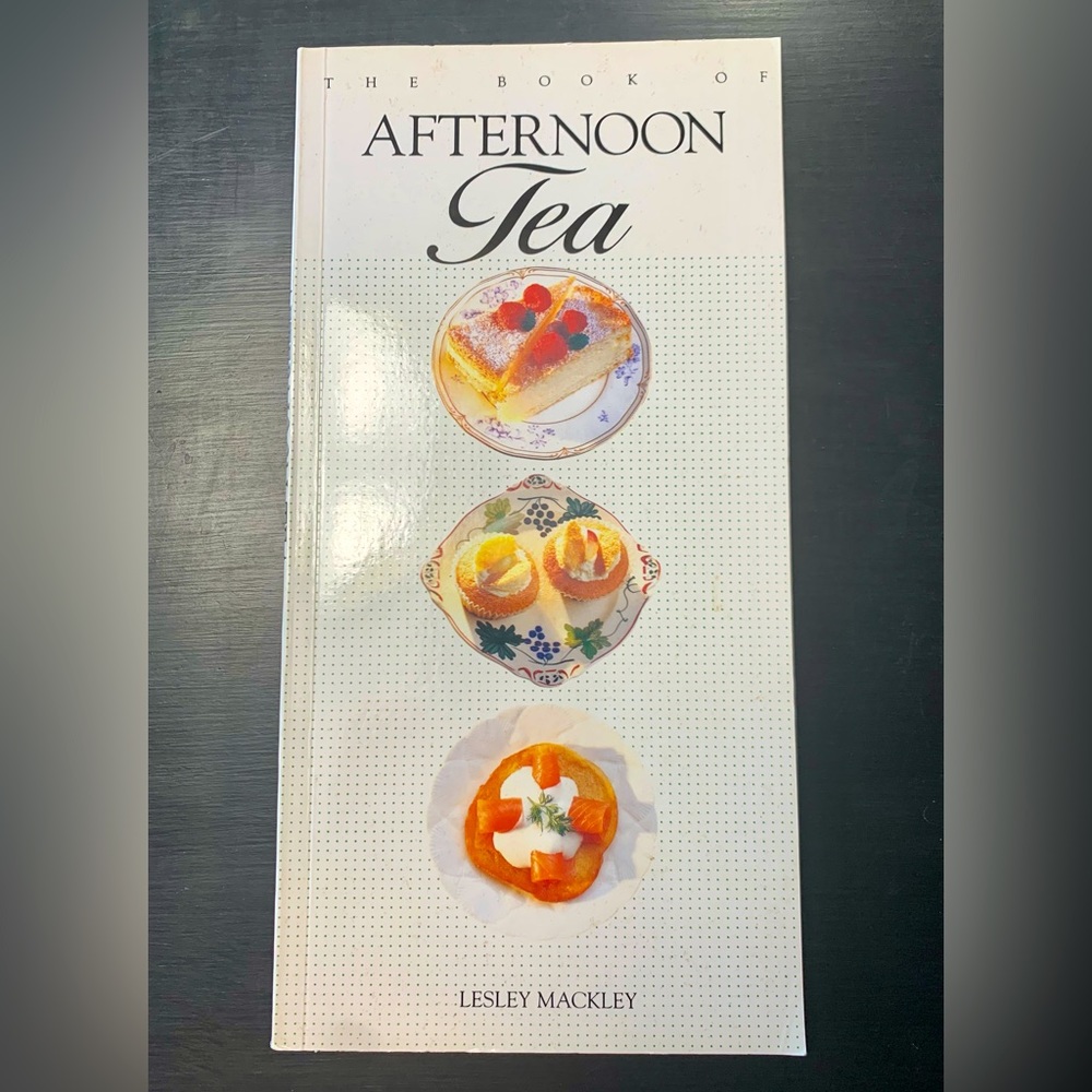 The Book of Afternoon Tea Cookbook by Lesley Mackley